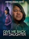 Give Me Back My Daughter