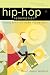 Hip-Hop Redemption: Finding God in the Rhythm and the Rhyme (Engaging Culture)