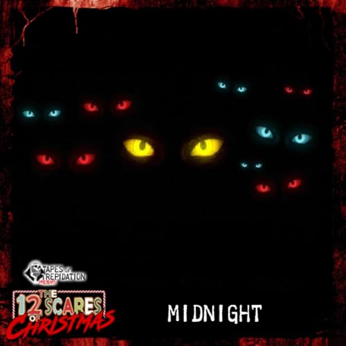 Page de couverture de The 12 Scares of Christmas: Day 7 - Midnight