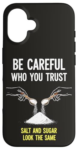 Careful Who You Trust �\���g�V���K�[ ��������L�b�`�����[���A �X�}�z�P�[�X iPhone 16 �p