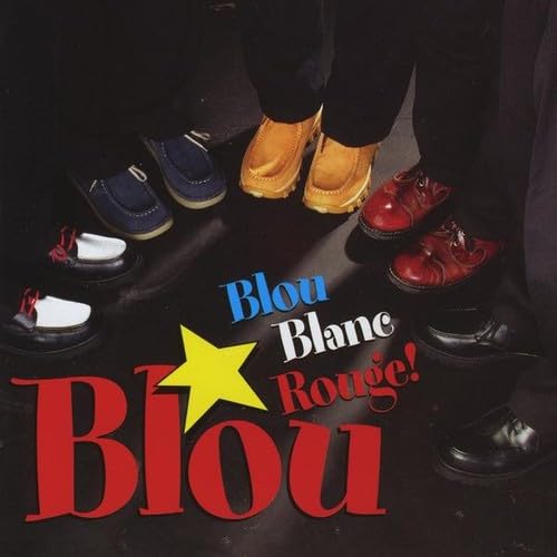 Blou Blanc Rouge [Audio CD] Blou