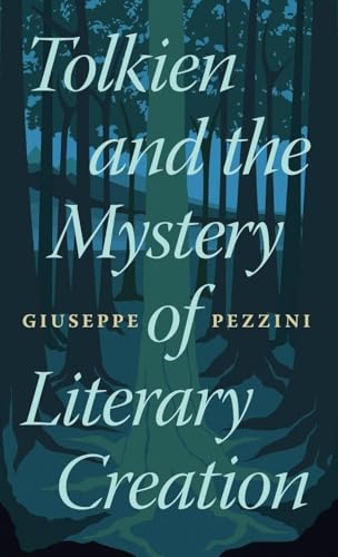 Tolkien and the Mystery of Literary Creation