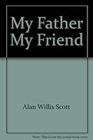 My Father, My Friend 0834108569 Book Cover