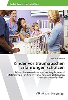 Paperback Kinder vor traumatischen Erfahrungen schützen [German] Book