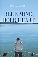Blue Mind, Bold Heart: One Man. One Boat. One Life-Changing Loop. 1835565565 Book Cover