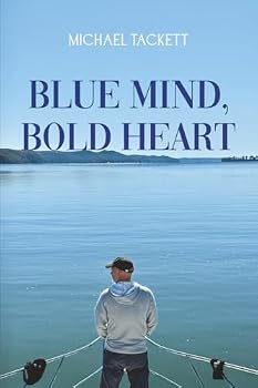Paperback Blue Mind, Bold Heart: One Man. One Boat. One Life-Changing Loop. Book