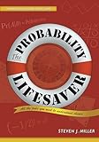 The Probability Lifesaver: All the Tools You Need to Understand Chance (Princeton Lifesaver Study Guides)