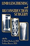 Limb Lengthening and Reconstruction Surgery