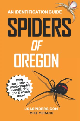 Spiders of Oregon: An Identification Guide