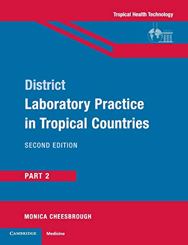 District Laboratory Practice in Tropical Countries, Part 2, 2nd Edition
