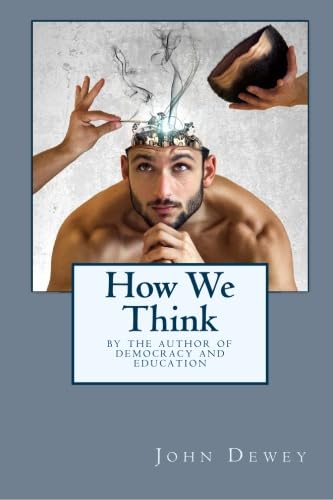How We Think: By the Author of Democracy and Ed... 0809524023 Book Cover