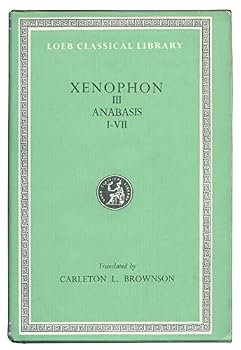 Hardcover Xenophon III: Anabasis Books I - VII Book