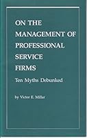 On the Management of Professional Service Firms 0916654699 Book Cover