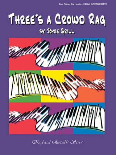 Three's a Crowd Rag: Sheet (Keyboard Ensemble Series)