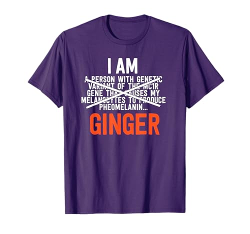I Am Ginger Funny Redhead Shirt MC1R Gene Mutant T-Shirt