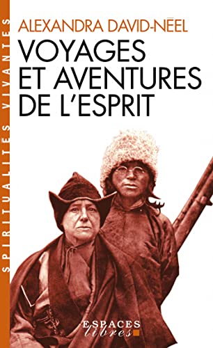 Voyages et aventures de l'esprit (Essai Espaces Libres) (French Edition)