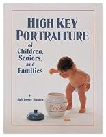 High Key Portraiture of Children, Seniors and Families 0934420203 Book Cover