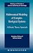 Mathematical Modeling of Complex Biological Systems: A Kinetic Theory Approach (Modeling and Simulation in Science, Engineering and Technology)