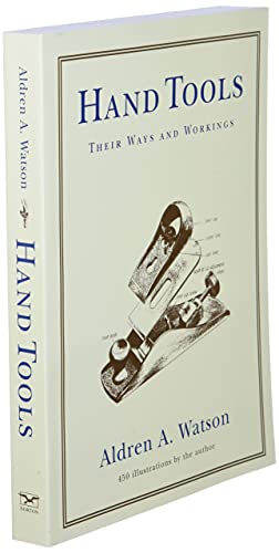 Hand Tools: Their Ways And Workings #TOP2