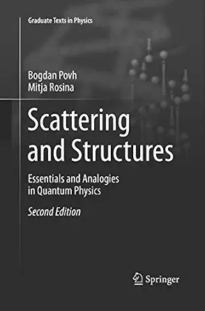 Scattering and Structures: Essentials and Analogies in Quantum Physics Softcover reprint of the original 2nd ed. 2017 Edition-Wow! eBook