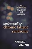 Understanding Chronic Fatigue Syndrome: An Introduction for Patients and Caregivers