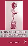 Citing Shakespeare: The Reinterpretation of Race in Contemporary Literature and Art