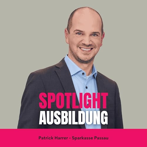 Spotlight Ausbildung #9 &ndash; Von WhatsApp-Praktikum bis Team-Tag: Ausbildung digital & praxisnah bei der Sparkasse Passau