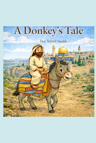 A Donkey's Tale (Animal Tales of the Testaments)