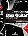 The 6 String Bass Guitar: mode system concept, Volume 1: major modes