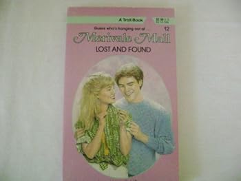 Lost and Found (Merivale Mall, No 12) - Book #12 of the Merivale Mall