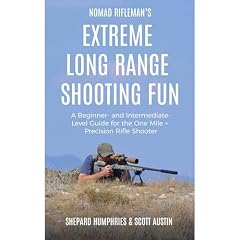 Nomad Rifleman&rsquo;s Extreme Long Range Shooting Fun Audiobook By Shepard Humphries, Scott Austin cover art