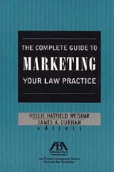Paperback The Complete Guide to Marketing Your Law Practice Book