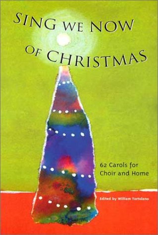 Sing We Now of Christmas: 62 Carols for Choir and Home/G5103