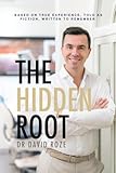 The Hidden Root by Dr. David Roze