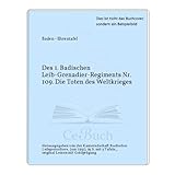  Des 1. Badischen Leib-Grenadier-Regiments Nr. 109. Die Toten des Weltkrieges