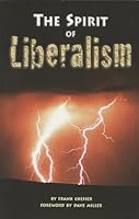 The Spirit of Liberalism 0929540271 Book Cover
