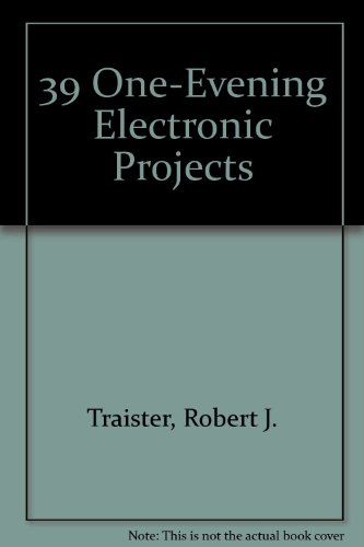 39 One-Evening Electronic Projects 0830614923 Book Cover