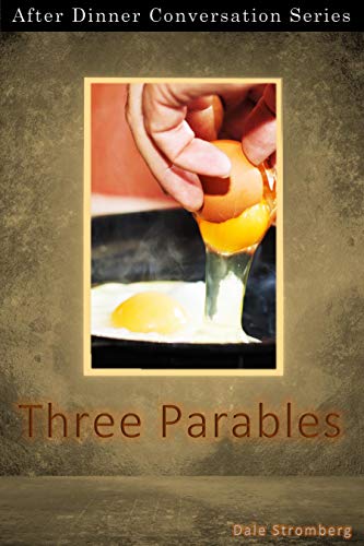 Three Parables: After Dinner Conversation Short Story Series