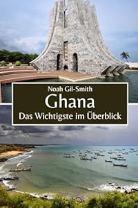 Ghana: Das Wichtigste im Überblick