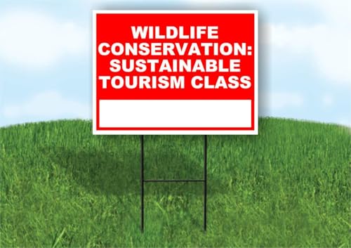 Wildlife Conservation Sustainable Tourism Class Write On Me Red 18x24 in Single Sided Yard Road Sign w/Stand