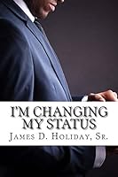 I'm Changing My Status 0692399410 Book Cover