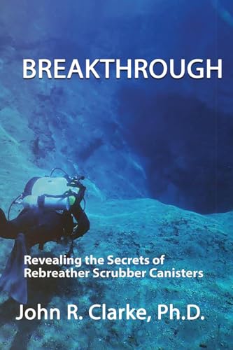 Breakthrough: Revealing the Secrets of Rebreather Scrubber Canisters