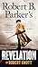 Robert B. Parker's Revelation (A Cole and Hitch Novel)