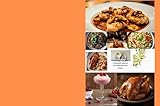 ''The Ultimate Thanksgiving: 20 Complete Menus to Celebrate the Feast'': '' A Delicious Thanksgiving: 20 Menus, Dishes, and Dessert with Vegetarian Options'' (English Edition)