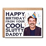 BPKDesigns Happy Birthday From Your Cool Slutty Daddy Card - Pedro Pascal Birthday Themed - Great Father Anniversary Card - Rude Greeting