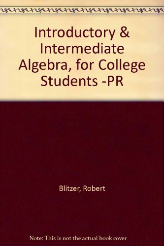 Introductory And Intermediate Algebra for Colle... 0130343102 Book Cover