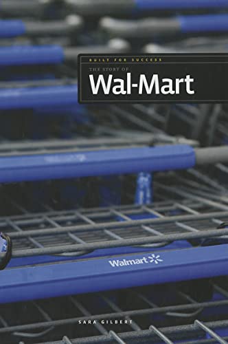 The Stoy of Wal-Mart (Built for Success)