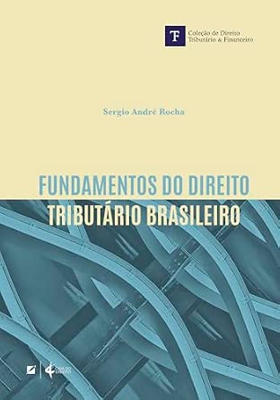Fundamentos do Direito Tributário Brasileiro - 3ª Edição