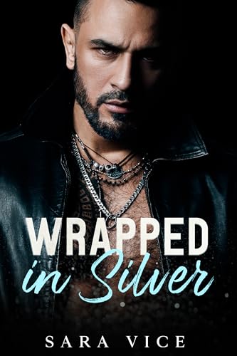 Wrapped in Silver: A Dark Mafia, Age Gap Romance (Dark Ties)