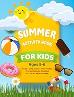 Summer Activity Book For Kids 5-6 Year Olds: Word Search, Mazes, Picture Puzzles, Color by Number, Dot to Dot, Math Puzzles, Coloring and Many More! ( Summer gift for boys and girls) B0C2SK644L Book Cover